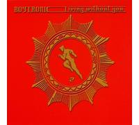 Boytronic - Living Without You 2