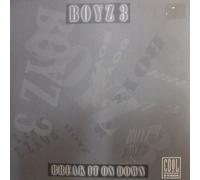Boyz 3 - Break It On Down