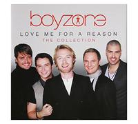 Boyzone - Love Me For A Reason: The Collection