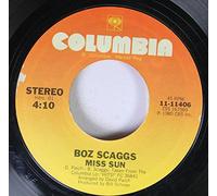 BOZ SCAGGS - BOZ SCAGGS 45 RPM Miss Sun / Dinah Flo