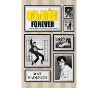 Boze Hadleigh Elvis Forever - Looking Back on the Legacy of the King (Tascabile)