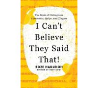 Boze Hadleigh I Can't Believe They Said That (Tascabile)