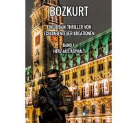 Bozkurt: Ein Urban-Thriller von EchoAbenteuer Kreationen: 1