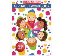 BPA Alphabet work book for Kids: Fun Letter Tracing, Writing, and Learning for Kids Ages 4-6
