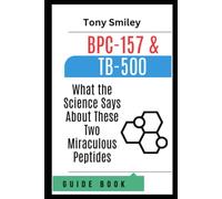 BPC-157 & TB-500 - What the Science Says About These Two Miraculous Peptides