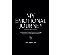 BPD Emotion Tracker: A Simple Self Help Logbook for Tracking Mood Swings, Triggers, and Emotional Patterns