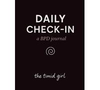 BPD Journal: Daily Check-In for Adults with Borderline Personality Disorder for Emotional Awareness, Triggers, and Coping