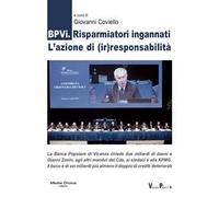 BPVi. Risparmiatori ingannati. L'azione di (ir)responsabilità