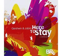 Br6 - Here To Stay: Gershwin & Jobim