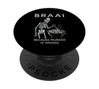 Braai perché l'omicidio è sbagliato Funny Skeleton Griller PopSockets PopGrip Adesivo