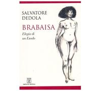 Brabaisa. Elegia di un esodo