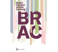 Brac books recipes artists cook. L'arte nella cucina vegetale
