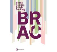 Brac books recipes artists cook. L'arte nella cucina vegetale