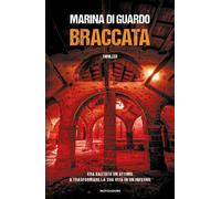 Braccata [Hardcover] [Nov 25, 2025] Di Guardo, Marina