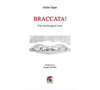 Braccata! Una storia quasi vera