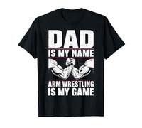 Braccio Wrestling Padre Papà è Il Mio Nome Braccio Wrestling È Il Mio Gioco Maglietta