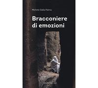 Bracconiere di emozioni