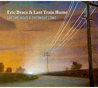 Brace, Eric & Last Train Home - Daytime Highs & Overnight Lows