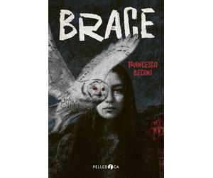 Brace [Paperback] [May 13, 2026] Bedini, Francesco