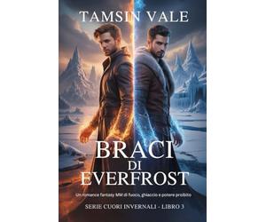 Braci di Everfrost: Un romance fantasy MM di fuoco, ghiaccio e potere proibito: 3