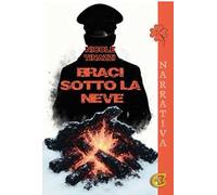 Braci sotto la neve. Ediz. integrale