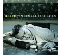 Bracket When All Else Fails (CD) Album