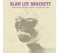 Brackett, Alan Lee - Peanut Butter Conspiracy Theories: Lost Songs