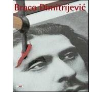 Braco Dimitrijevic. Catalogo della mostra (Saint-Etienne, 15 maggio-16 agosto 2009). Ediz. inglese e francese