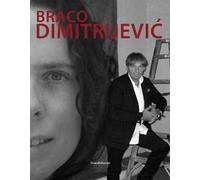 Braco Dimitrijevic. Ediz. illustrata