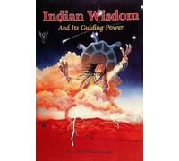 Brad and Sherry Steiger Indian Wisdom and Its Guiding Power (Tascabile)