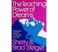 Brad and Sherry Steiger The Teaching Power of Dreams (Tascabile)