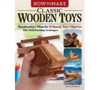 Brad Anderson How to Make Classic Wooden Toys (Tascabile)