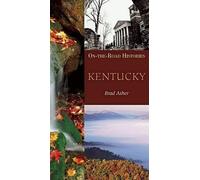 Brad Asher Kentucky (on the Road Histories) (Tascabile) On-The-Road Histories