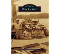 Brad Bertelli Jerry Wilkinson Key Largo (Tascabile) Images of America