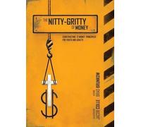 Brad Brunkow The Nitty-Gritty of Money (Copertina rigida)