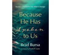 Brad Bursa Because He Has Spoken to Us (Tascabile)