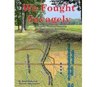 Brad Butkovich We Fought Savagely (Tascabile)