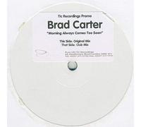 Brad Carter* - Bradley Carter - Morning Always Comes Too Soon - 11c Recordings
