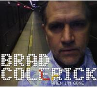 Colerick, Brad - When I'm Gone