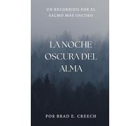 Brad Creech La Noche Oscura del Alma (Tascabile) Bible Studies