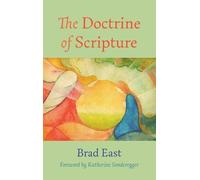 Brad East The Doctrine of Scripture (Copertina rigida)