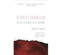 Brad Evans Atrocity Exhibition (Tascabile)