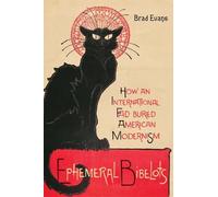 Brad Evans Ephemeral Bibelots (Copertina rigida) Hopkins Studies in Modernism