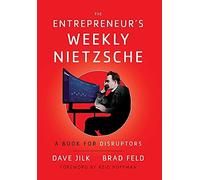 Brad Feld Dave Jilk The Entrepreneur's Weekly Nietzsche (Copertina rigida)