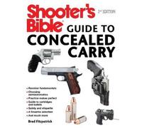 Brad Fitzpatric Shooter's Bible Guide to Concealed Carry, 2nd Editio (Tascabile)