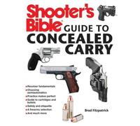 Brad Fitzpatrick Shooter's Bible Guide to Concealed Carry (Tascabile)