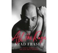Brad Fraser All the Rage (Tascabile)