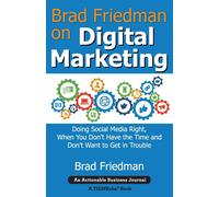 Brad Friedman Brad Friedman on Digital Marketing (Tascabile)