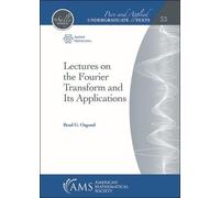 Brad G. Osgood Lectures on the Fourier Transform and Its Appl (Copertina rigida)