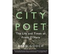 Brad Gooch City Poet (Tascabile)